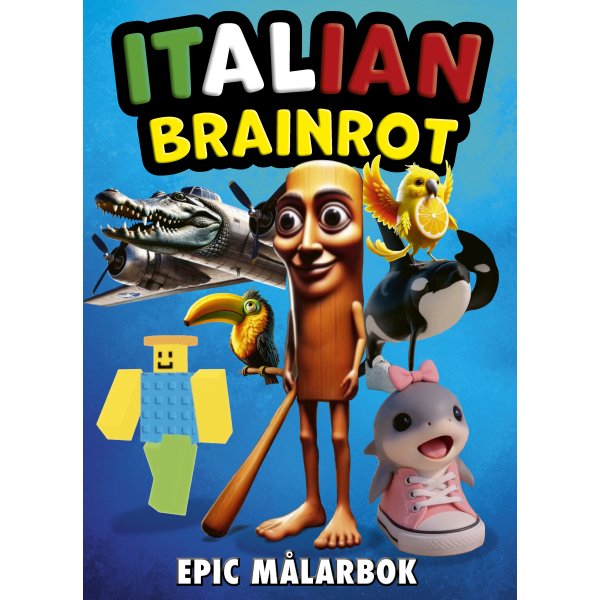 Italian Brainrot Epic - målarbok med populära figurer Italian Brainrot Epic - målarbok med populära figurer