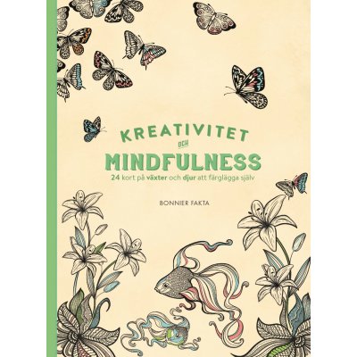 Kreativitet og mindfulness - 100 bilder av planter og dyr til  fargelegge selv