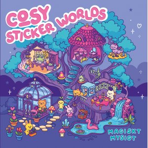 Cosy sticker worlds: magiskt mysigt
