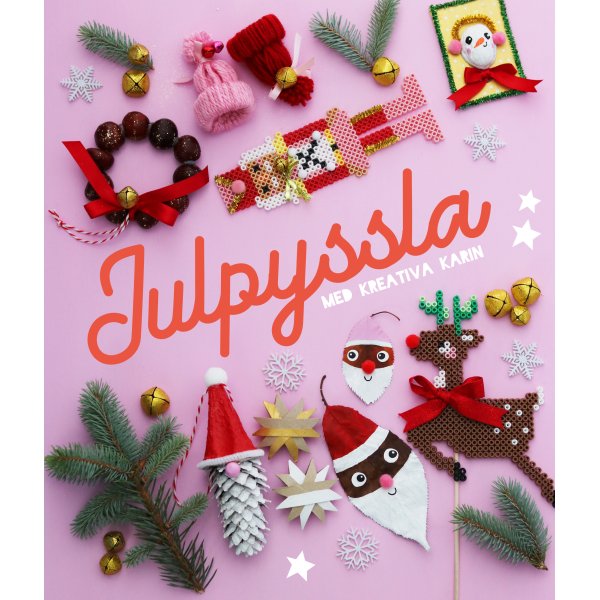 Julekreasjoner med Kreativa Karin - h�ndverksbok med 30 prosjekter
