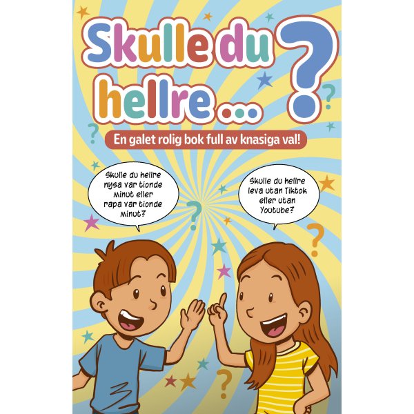 Ville du heller? - bok med sprø spørsmål og morsomme valg Ville du heller? - bok med sprø spørsmål og morsomme valg