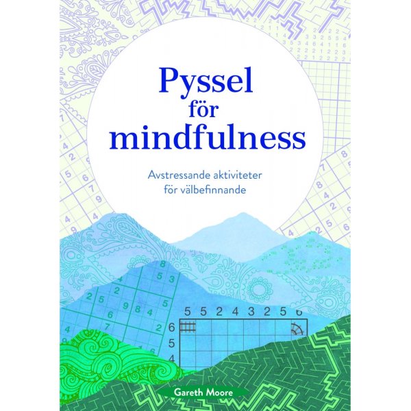 Hndverk for mindfulness: stressavlastende aktiviteter for velvre